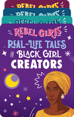 Rebel Girls: Real-Life Tales of Black Girl Magic